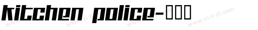 Kitchen police字体转换